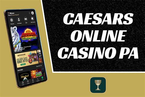 caesars online casino bonus code pa